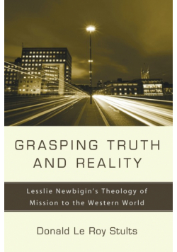 Grasping Truth and Reality