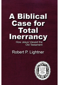 A Biblical Case For Total Inerrancy