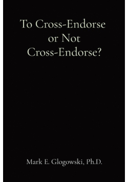To Cross-Endorse  or Not Cross-Endorse?