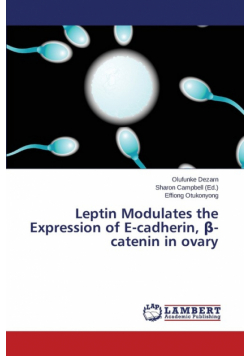 Leptin Modulates the Expression of E-cadherin, β-catenin in ovary