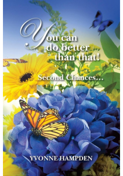 You can do better than that !  Second Chances