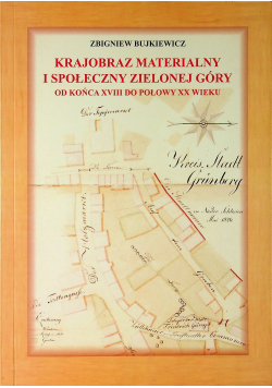 Krajobraz materialny i społeczny Zielonej Góry