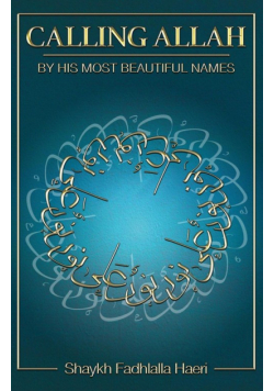 Calling Allah By His Most Beautiful Names