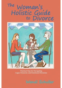 The Woman's Holistic Guide to Divorce