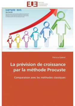 La prévision de croissance par la méthode procuste