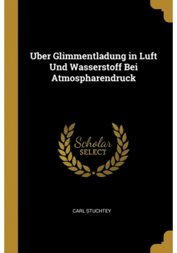 Uber Glimmentladung in Luft Und Wasserstoff Bei Atmospharendruck