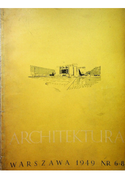 Architektura 1949 nr 6 - 8