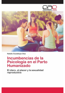 Incumbencias de la Psicología en el Parto Humanizado