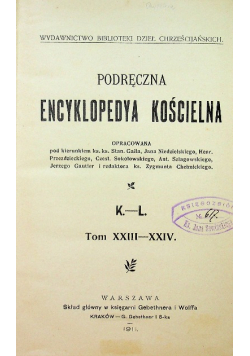 Podręczna encyklopedya kościelna tom XXIII XXIV 1911 r.