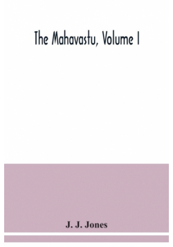 The Mahavastu, Volume I