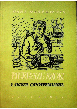 Pierwsze kroki i inne opowiadania
