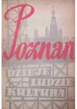 Poznań Dzieje ludzie kultura