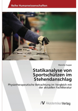 Statikanalyse von Sportschützen im Stehendanschlag
