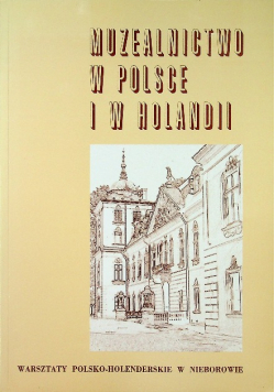 Muzealnictwo w Polsce i w Holandii
