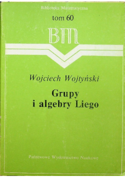 Grupy i algebry Liego