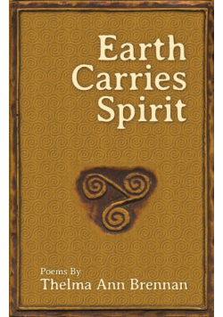 Earth Carries Spirit