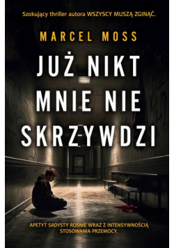 Już nikt mnie nie skrzywdzi