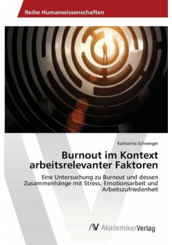 Burnout im Kontext arbeitsrelevanter Faktoren