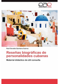 Resenas Biograficas de Personalidades Cubanas