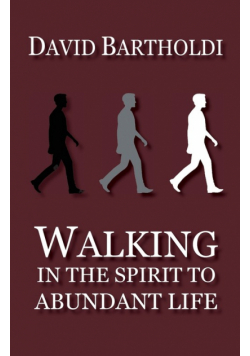 Walking in the Spirit to Abundant Life