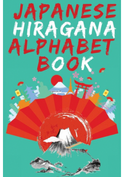 Japanese Hiragana Alphabet Book.Learn Japanese Beginners Book.Educational Book,Contains Detailed Writing and Pronunciation Instructions for all Hiragana Characters.