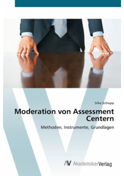 Moderation von Assessment Centern