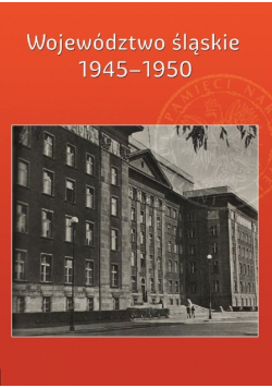 Województwo śląskie 1945 1950