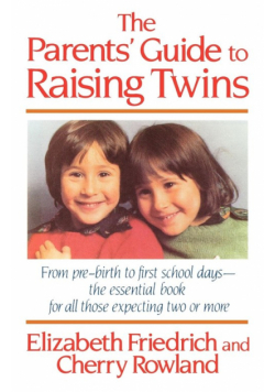 The Parent's Guide to Raising Twins