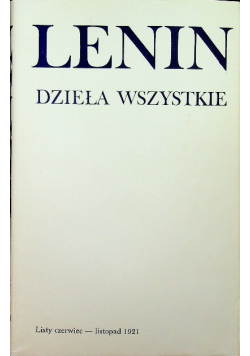 Lenin Dzieła wszystkie Tom 53 Listy czerwiec - listopad 1921