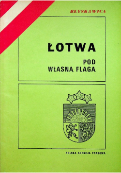 Łotwa pod własną flagą