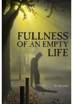 Fullness of an Empty Life