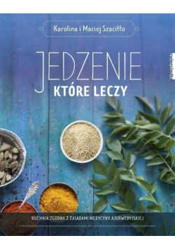 Jedzenie które leczy
