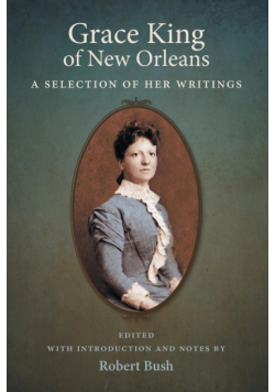 Grace King of New Orleans