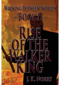 Rise of the Walker King
