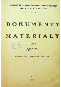 Dokumenty i materiały Tom I. Obozy 1946 r