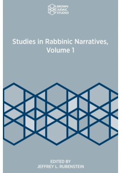 Studies in Rabbinic Narratives, Volume 1