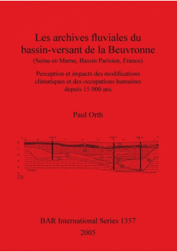 Les archives fluviales du bassin-versant de la Beuvronne (Seine-et-Marne, Bassin Parisien, France)