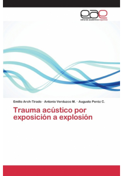 Trauma acústico por exposición a explosión
