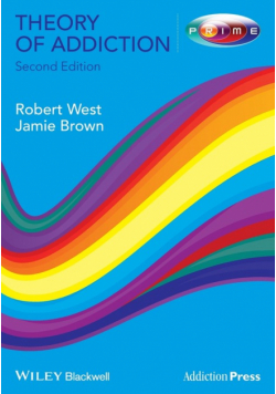 Theory of Addiction 2e