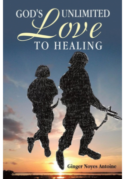 God's Unlimited Love To Healing
