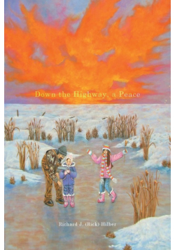 Down the Highway, a Peace