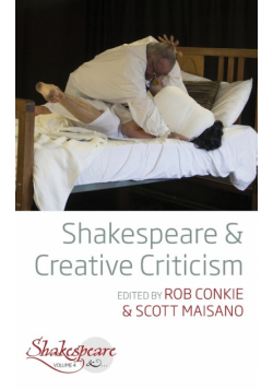 Shakespeare and Creative Criticism