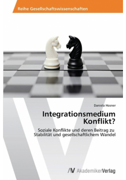 Integrationsmedium Konflikt?