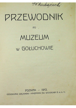 Przewodnik po Muzeum w Gołuchowie 1913 r.