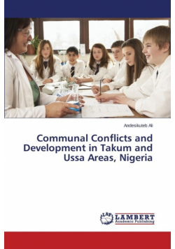 Communal Conflicts and Development in Takum and Ussa Areas, Nigeria