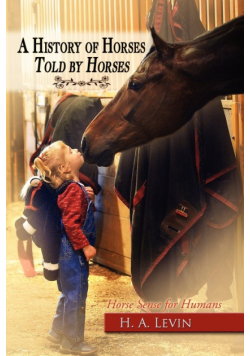 A History of Horses Told by Horses