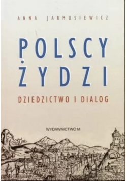 Polscy żydzi dziedzictwo i dialog autograf autora