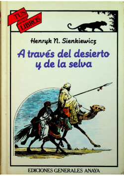 A traves del desierto y de la selva