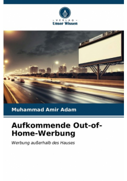 Aufkommende Out-of-Home-Werbung