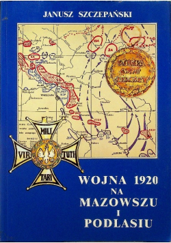 Wojna 1920 na Mazowszu i Podlasiu autograf autora